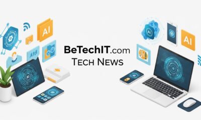 Betechit.com Tech News: Keeps You Informed on Tech News