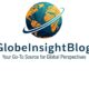 GlobeInsightBlog: Your Go-To Source for Global Perspectives